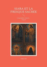 Siara et la fresque sacrée