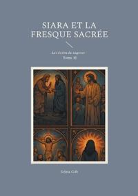 Siara et la fresque sacrée