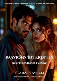 Passions Interdites: Désir et Vengeance à Genève