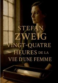 Vingt-quatre heures de la vie d'une femme