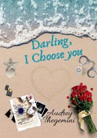 Darling, I Choose you
