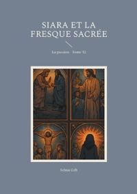 Siara et la fresque sacrée