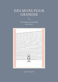 Des murs pour grandir
