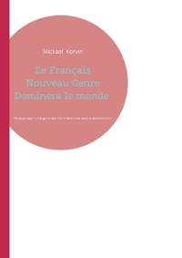 Le Français Nouveau Genre Dominera le monde