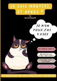 Je suis mort (e), et après ? Le registre de vos dernières volontés