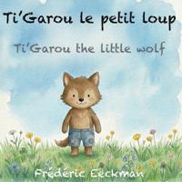 Ti'Garou le petit loup