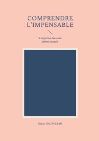 Comprendre l'impensable