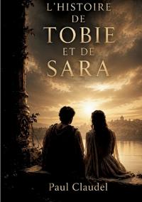 L'histoire de Tobie et de Sara