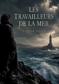Les Travailleurs de la mer