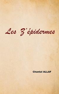 Les z' epidermes