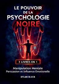 Le Pouvoir de la Psychologie Noire