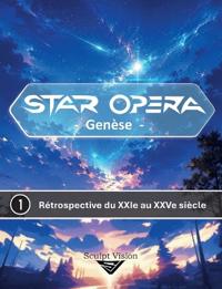 Star Opera - Genèse -