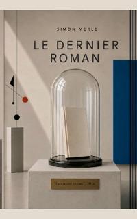 Le Dernier Roman