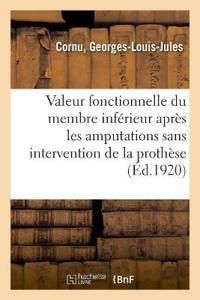 Valeur Fonctionnelle Du Membre Inférieur Après Les Amputations