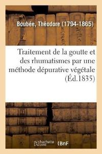 Kirjan kansi "Mémoire Sur Le Traitement de la Goutte Et Des Rhumatismes Aigus Et Chroniques"