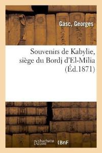 Souvenirs de Kabylie, Siège Du Bordj d'El-Milia