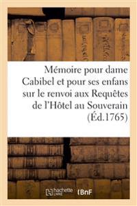 Mémoire Pour Dame Anne-Rose Cabibel, Veuve Calas, Et Pour Ses Enfans