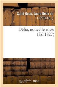 Délia, Nouvelle Russe