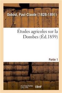 Études Agricoles Sur La Dombes. Partie 1