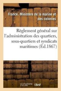 Règlement Général Sur l'Administration Des Quartiers, Sous-Quartiers Et Syndicats Maritimes