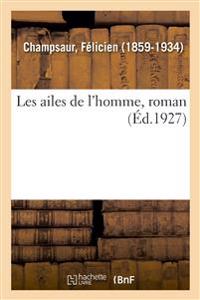 Les Ailes de l'Homme, Roman