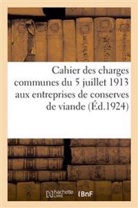 Cahier Des Charges Communes Aux Entreprises de Fabrication de Conserves de Viande
