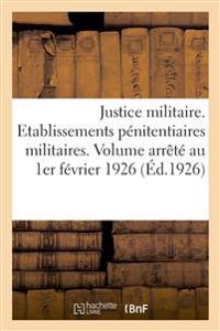 Justice Militaire. Etablissements Pénitentiaires Militaires. Texte