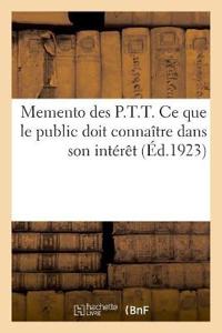 Memento Des P.T.T. Ce Que Le Public Doit Connaître Dans Son Intérêt