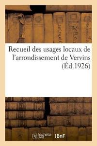 Recueil Des Usages Locaux de l'Arrondissement de Vervins