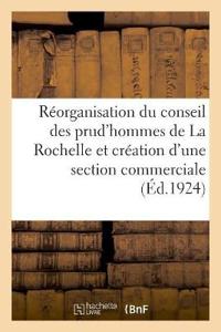 Réorganisation Du Conseil Des Prud'hommes de la Rochelle Et Création d'Une Section Commerciale
