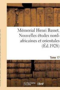 Mémorial Henri Basset. Nouvelles Études Nord-Africaines Et Orientales,