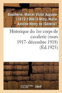 Historique Du 1er Corps de Cavalerie (Mars 1917- Décembre 1918)