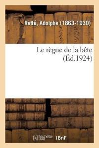 Le Règne de la Bête