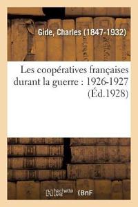 Les Coopératives Françaises Durant La Guerre: 1926-1927