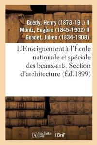 L'Enseignement À l'École Nationale Et Spéciale Des Beaux-Arts. Section d'Architecture. Admission