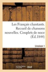 Les Français Chantants. Couplets de Noce. Livraison 1