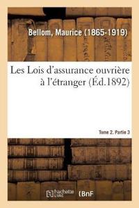 Les Lois d'Assurance Ouvrière À l'Étranger. Tome 2. Partie 3