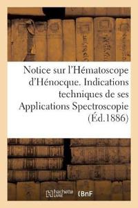 Notice Sur l'Hématoscope d'Hénocque. Indications Techniques de Ses Applications Spectroscopie