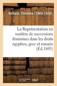 Bokomslag för "La Représentation En Matière de Successions Féminines Dans Les Droits Égyptien, Grec Et Romain"