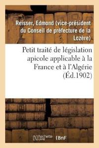 Bokomslag for "Petit Traité de Législation Apicole Applicable À La France Et À l'Algérie"