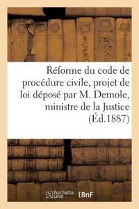 Réforme Du Code de Procédure Civile, Projet de Loi Déposé Par M. Demole, Ministre de la Justice