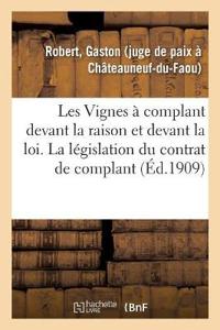 Les Vignes À Complant Devant La Raison Et Devant La Loi, Étude Sur La Législation Du Contrat