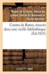 Contes de Raton, Trouvés Dans Une Vieille Bibliothèque