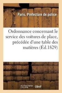 Bokomslag för "Ordonnance Concernant Le Service Des Voitures de Place, Précédée d'Une Table Des Matières"