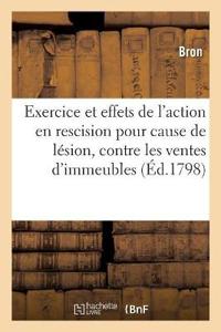 Sur l'Exercice Et Les Effets de l'Action En Rescision Pour Cause de Lésion, Contre Les Ventes