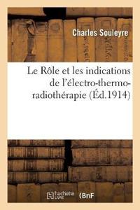 Bokomslag för "Le Rôle Et Les Indications de l'Électro-Thermo-Radiothérapie"