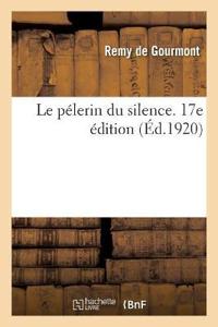 Le pélerin du silence. 17e édition