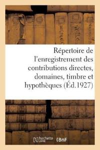 Répertoire Général Et Raisonné de l'Enregistrement Des Contributions Directes