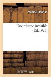 Une chaîne invisible
