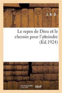 Le Repos de Dieu Et Le Chemin Pour l'Atteindre
